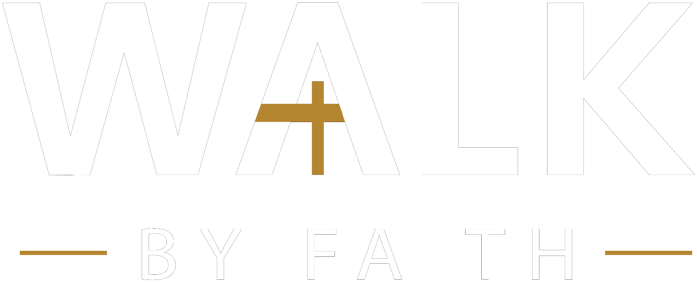 Walk By Faith